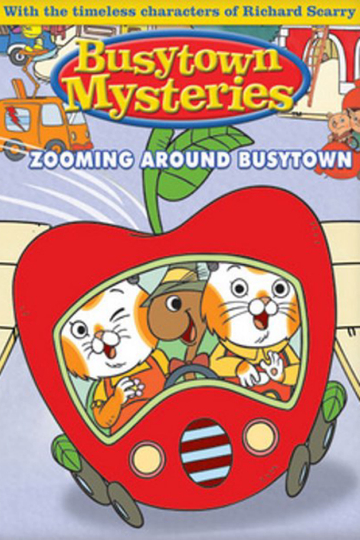 Hurray for Huckle Zooming Around Busytown