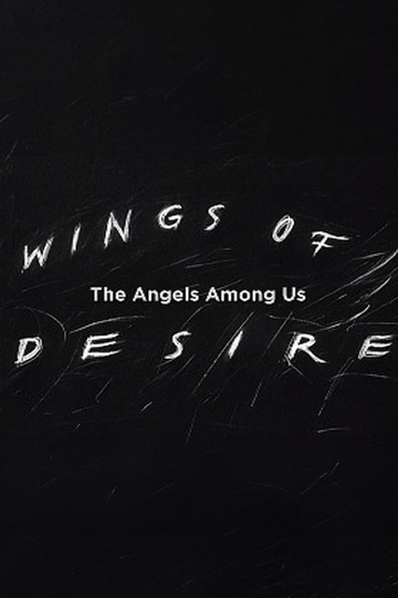 Wings of Desire The Angels Among Us Poster