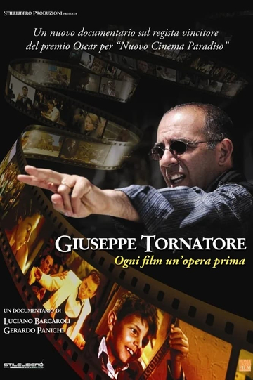 Giuseppe Tornatore  Ogni film unopera prima