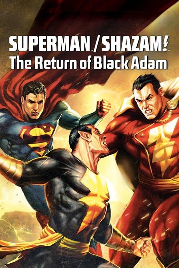 Superman/Shazam!: The Return of Black Adam (2010) Cast and Crew | Moviefone