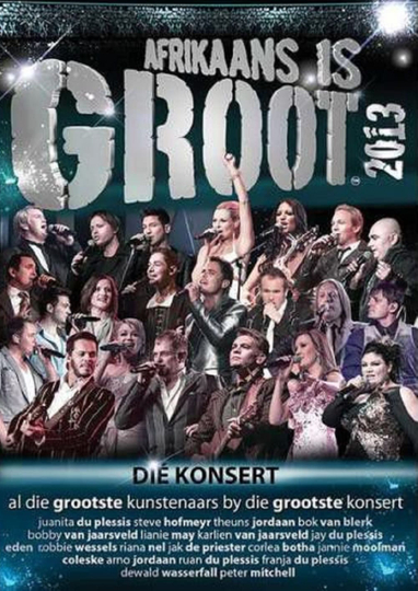 Afrikaans is Groot 2013 Poster