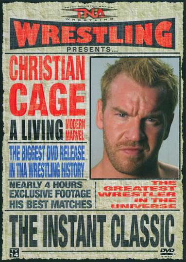 TNA Wrestling Christian Cage  The Instant Classic