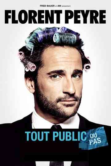 Florent Peyre : Tout public ou pas Poster