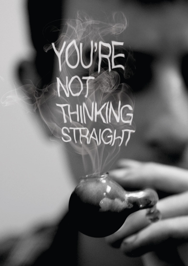 Youre Not Thinking Straight Poster