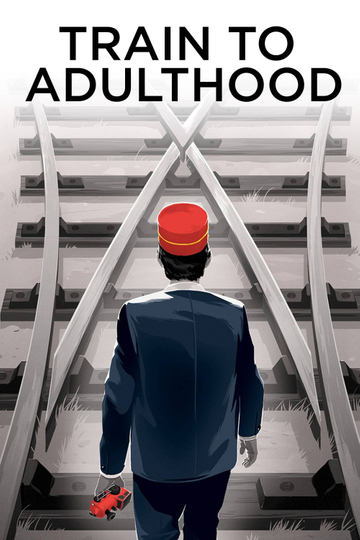 Train to Adulthood Poster