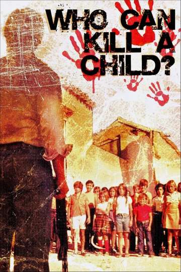 Who Can Kill a Child Poster