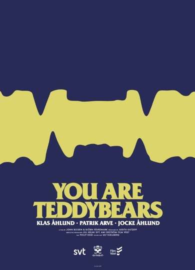 You are Teddybears Poster
