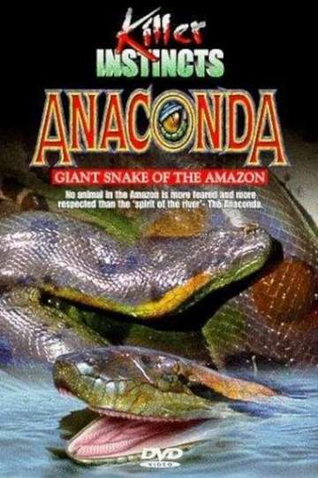 Anaconda Giant Snake of the Amazon