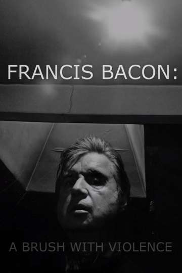 Francis Bacon A Brush with Violence Poster