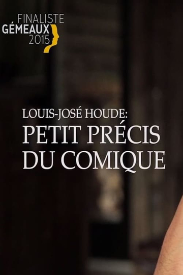 LouisJosé Houde  Petit précis du comique