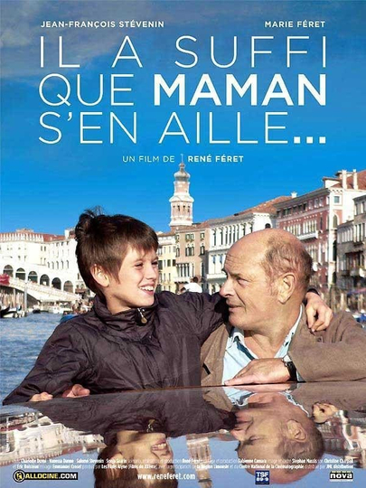 Il a suffi que maman s'en aille... Poster