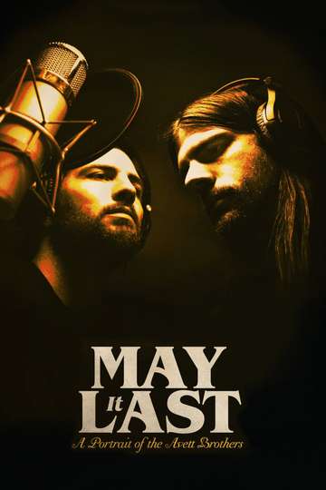 May It Last A Portrait of the Avett Brothers