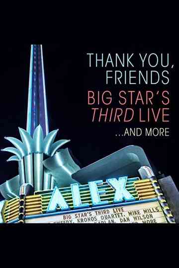 Thank You, Friends: Big Star's Third Live... And More poster
