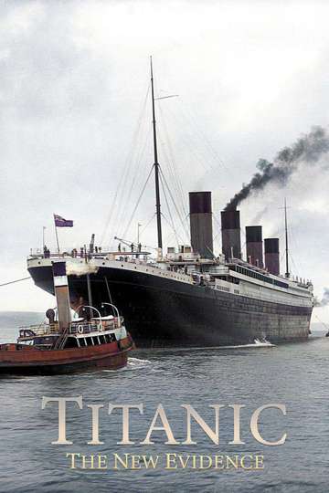 Titanic The New Evidence Poster