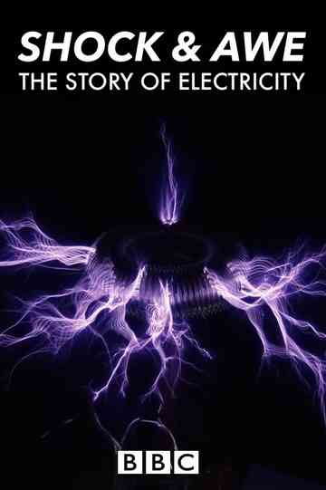 Shock and Awe: The Story of Electricity Poster