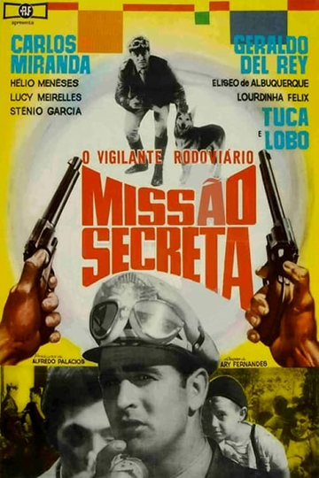 O Vigilante Rodoviário Missão Secreta Poster