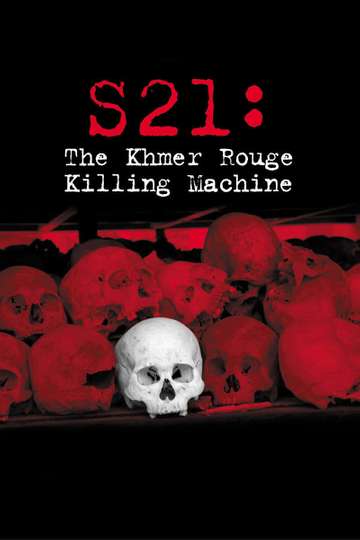S21 The Khmer Rouge Death Machine Poster