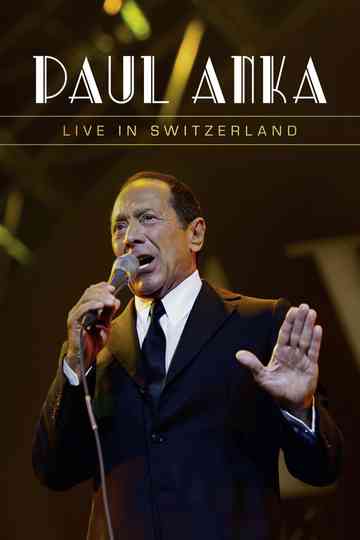Paul Anka  Live in Switzerland