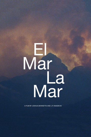 El Mar La Mar Poster