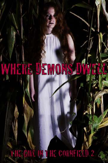 Where Demons Dwell The Girl in the Cornfield 2