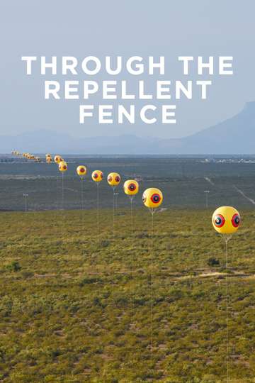 Through the Repellent Fence: A Land Art Film Poster