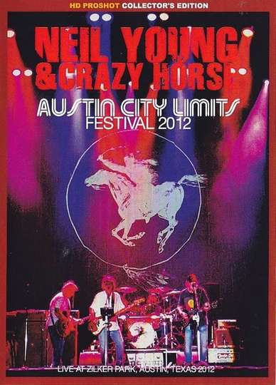 Neil Young & Crazy Horse: Austin City Limits 2012