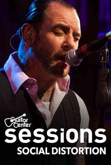 Social Distortion Guitar Center Sessions