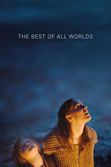 The Best of All Worlds Poster