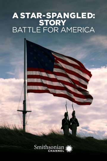 A StarSpangled Story Battle for America