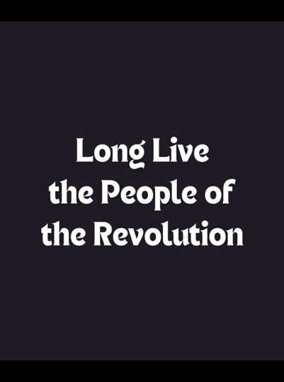 Long Live the People of the Revolution