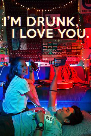 Im Drunk I Love You Poster