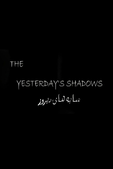 The Yesterday's Shadows