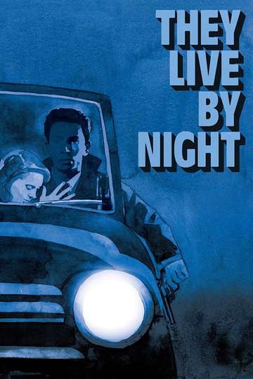 They Live by Night Poster