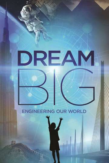 Dream Big Engineering Our World Poster