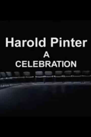 Harold Pinter  A Celebration