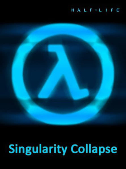 HalfLife Singularity Collapse