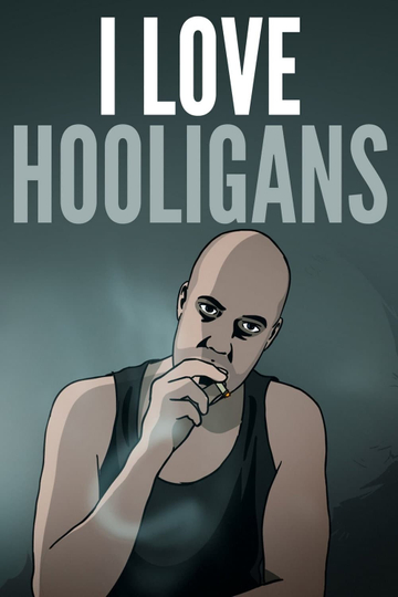 I Love Hooligans