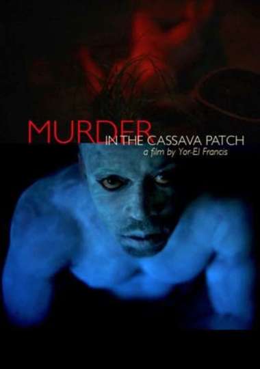 Murder in the Cassava Patch Poster