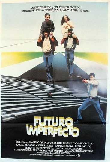 Futuro Imperfecto Poster