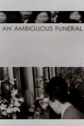 An Ambiguous Funeral