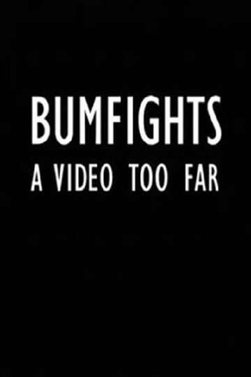 Bumfights A Video Too Far