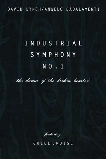 Industrial Symphony No 1 The Dream of the Brokenhearted