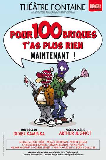 Pour 100 briques tas plus rien maintenant 