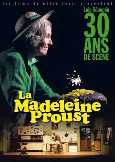 La Madeleine Proust 30 ans de scène Poster