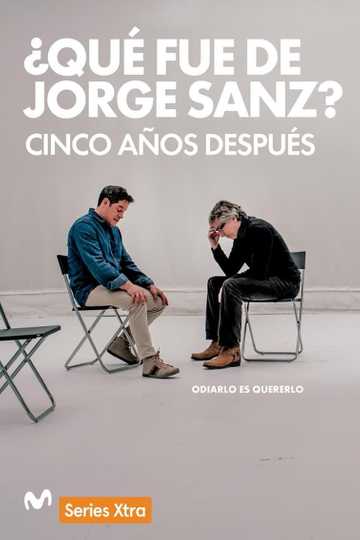 Qué fue de Jorge Sanz 5 años después