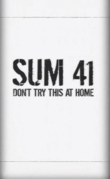 Sum 41 Dont Try This at Home