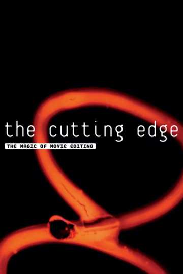 The Cutting Edge: The Magic of Movie Editing Poster