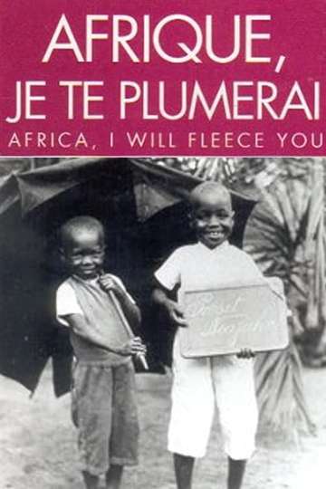 Africa I Will Fleece You Poster