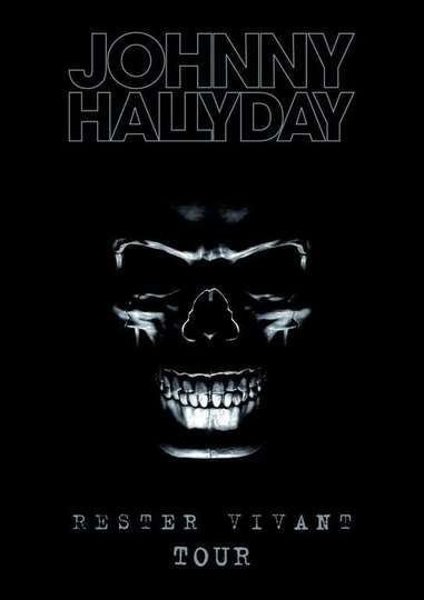 Johnny Hallyday  Rester Vivant Tour Poster