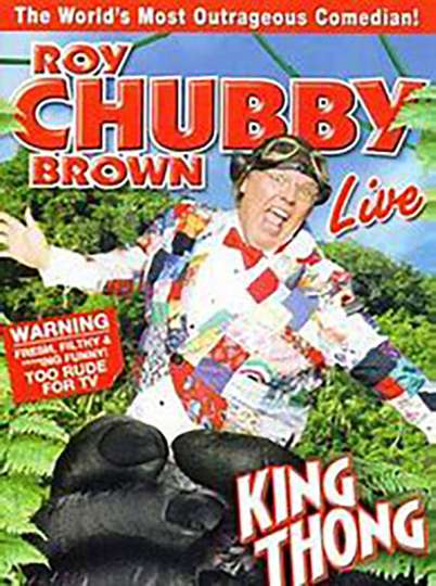 Roy Chubby Brown King Thong